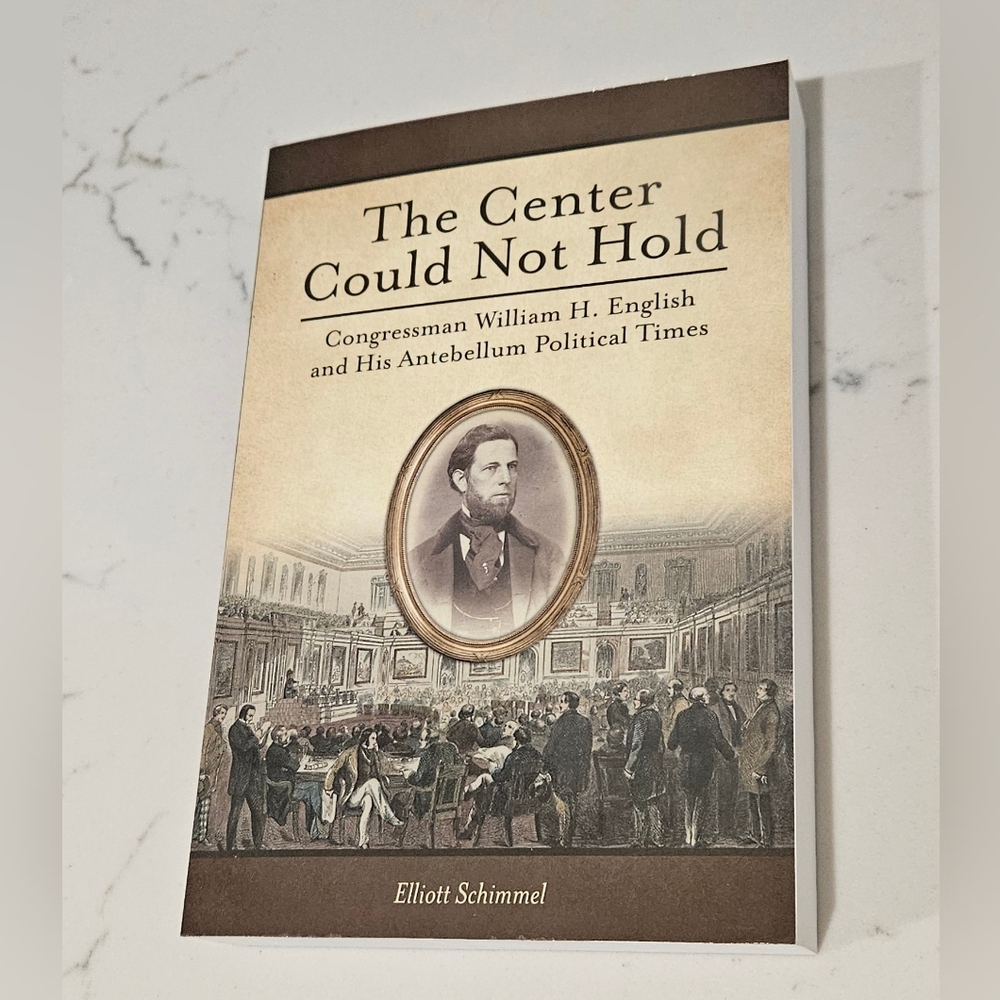 BOGO The Center Could Not Hold: Congressman William H. English Paperback Book